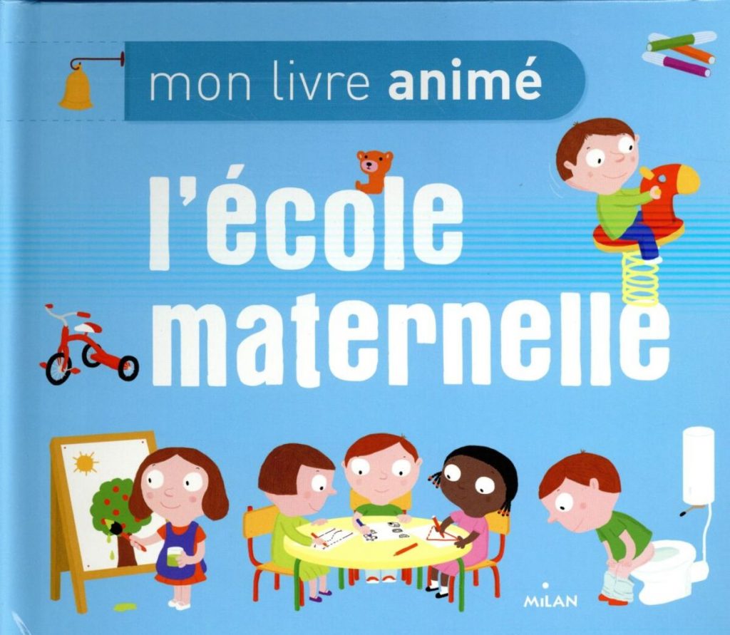 Mon livre animé de l’école maternelle